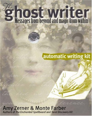 The Ghost Writer Automatic Writing Kit: Messages From Beyond And Magic From Within