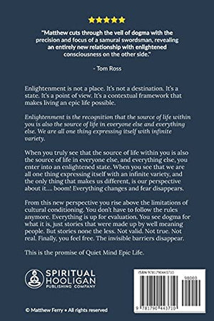 Quiet Mind Epic Life: Escape The Status Quo & Experience Enlightened Prosperity Now,Used