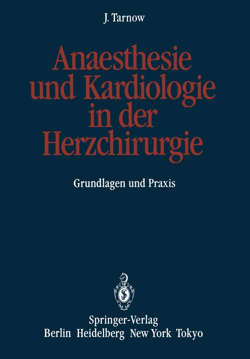 Anaesthesie und Kardiologie in der Herzchirurgie: Grundlagen und Praxis (German Edition),Used
