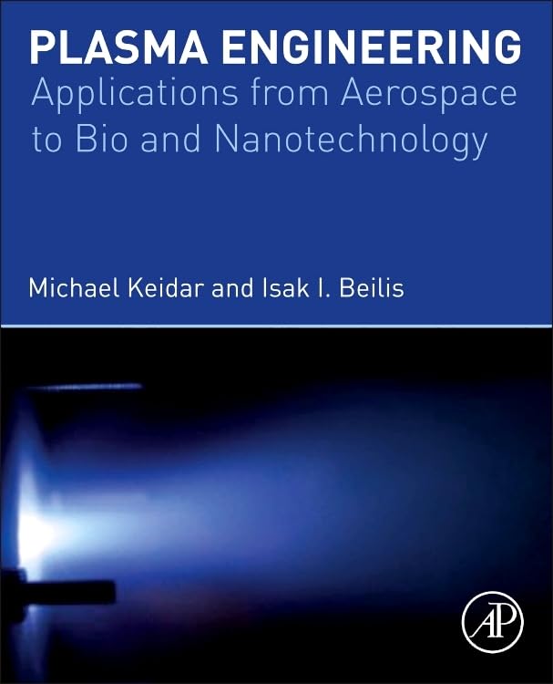 Plasma Engineering: Applications from Aerospace to Bio and Nanotechnology,Used
