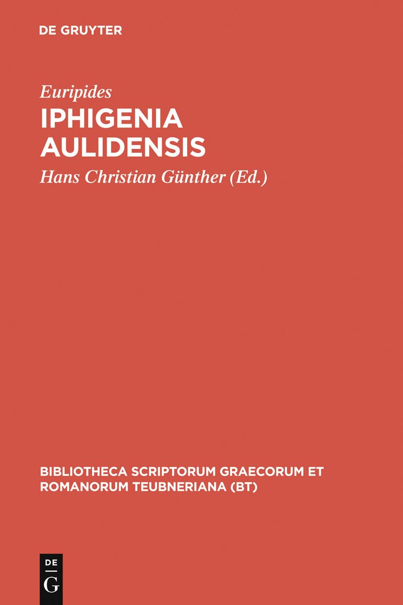 Iphigenia Aulidensis (Bibliotheca scriptorum Graecorum et Romanorum Teubneriana) (Ancient Greek Edition),Used