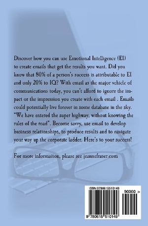 Email Etiquette for Business Success: Use Emotional Intelligence to communicate effectively in the Business World,Used