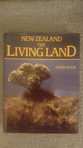 New Zealand: The Living Land,Used
