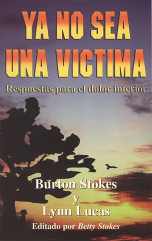 Ya No Sea una Victima: Respuestas Para el Dolor Interior (Spanish Edition),Used