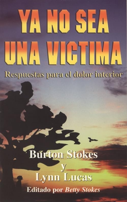 Ya No Sea una Victima: Respuestas Para el Dolor Interior (Spanish Edition),Used