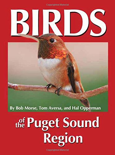Birds Of The Puget Sound Region (Regional Bird Books),New