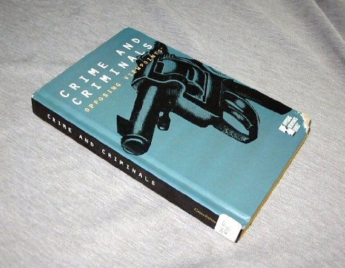 Crime and Criminals: Opposing Viewpoints,Used