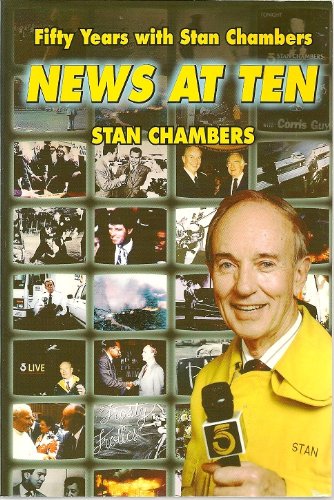 News At Ten Fifty Years with Stan Chambers,Used