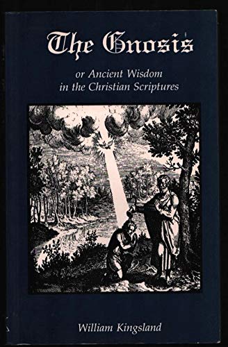 The Gnosis or Ancient Wisdom in the Scriptures,Used