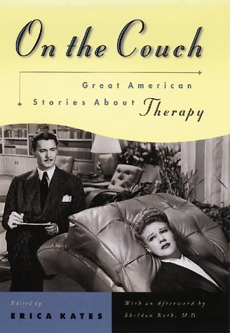 On The Couch: Great American Stories About Therapy