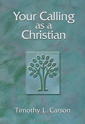 Your Calling As A Christian,New