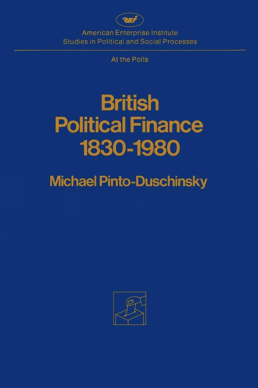 British Political Finance 18301980,Used