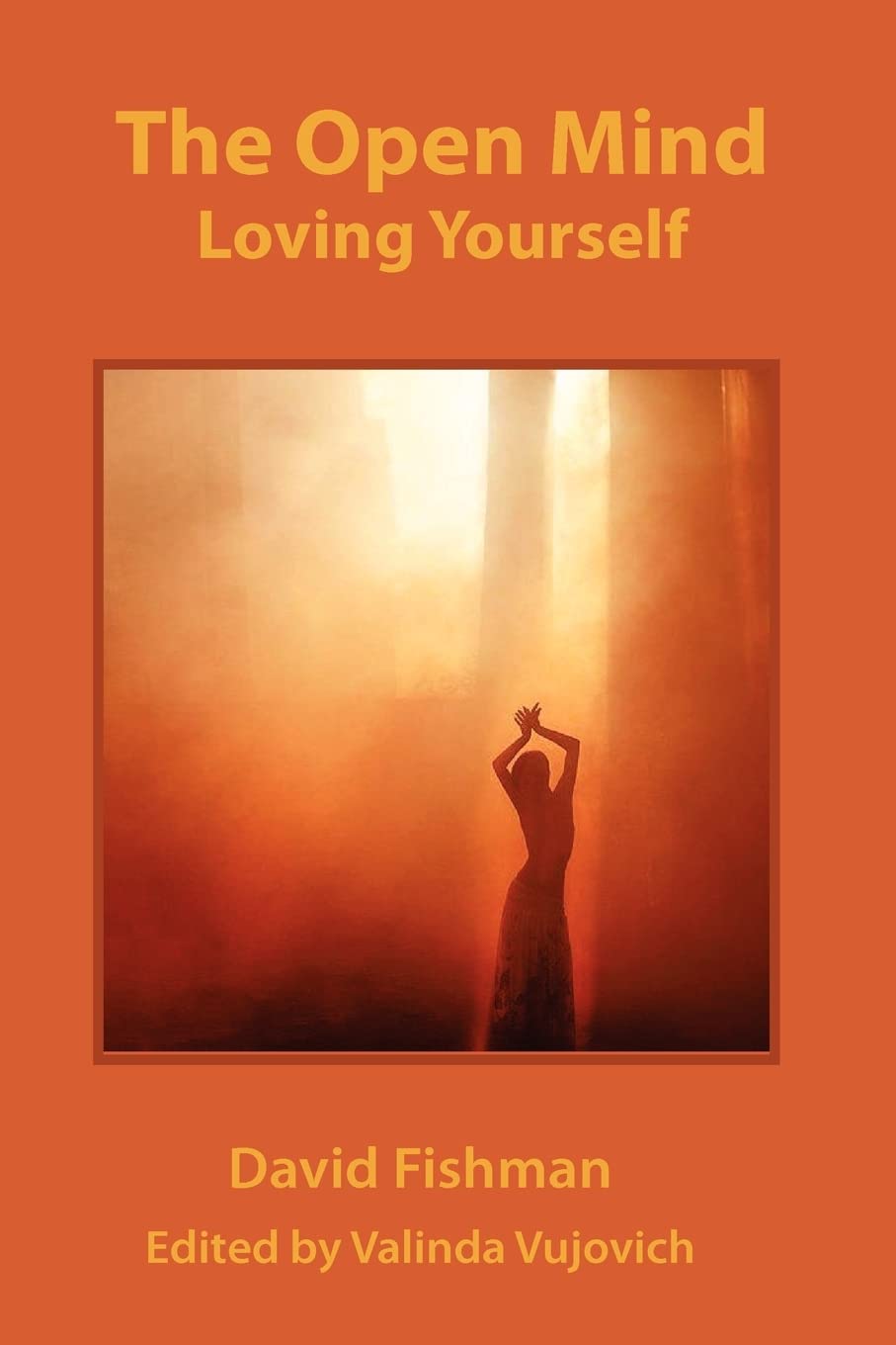 The Open Mind: Loving Your Self,Used