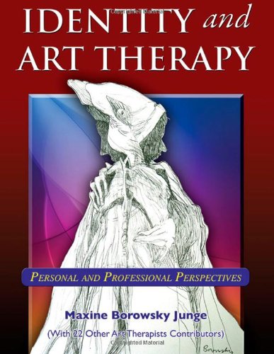Identity and Art Therapy: Personal and Professional Perspectives,Used