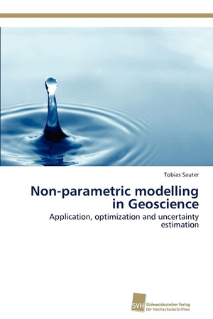 Nonparametric modelling in Geoscience: Application, optimization and uncertainty estimation,Used