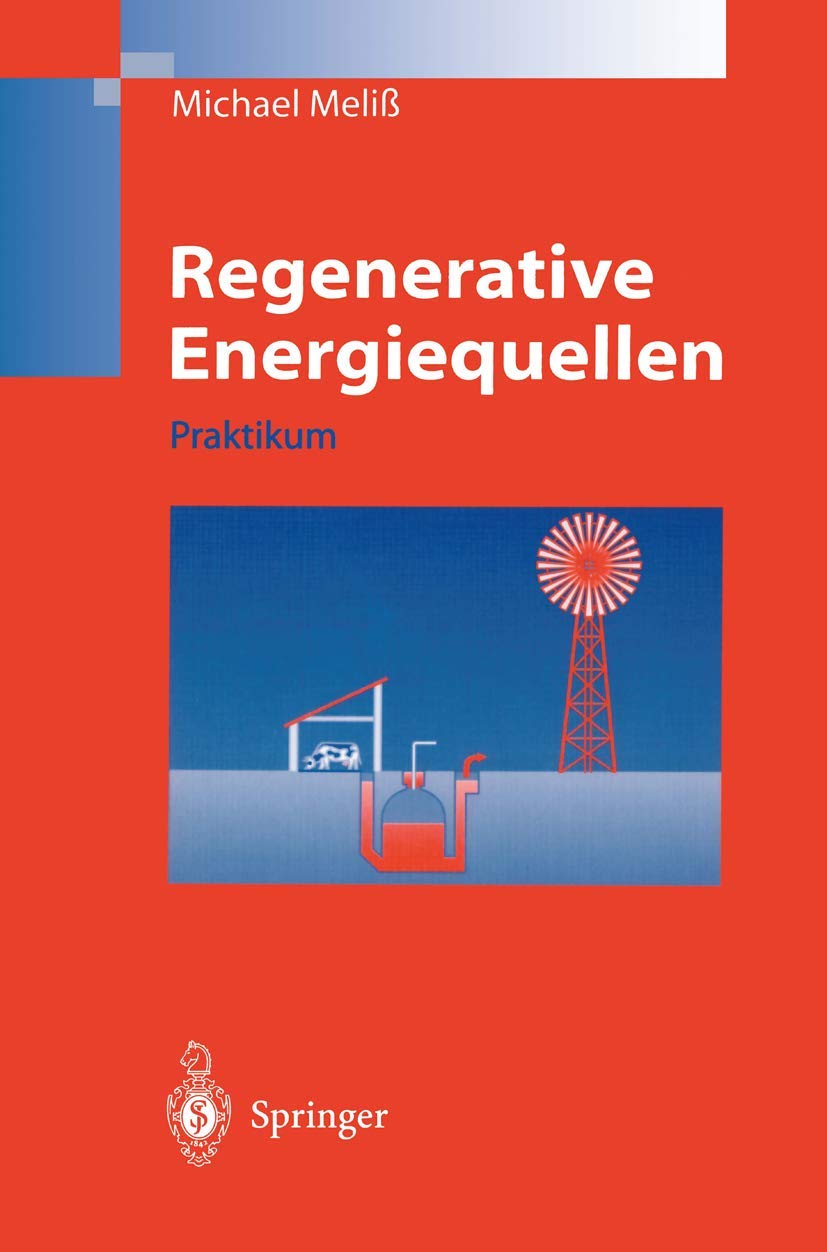 Regenerative Energiequellen: Praktikum (German Edition),Used