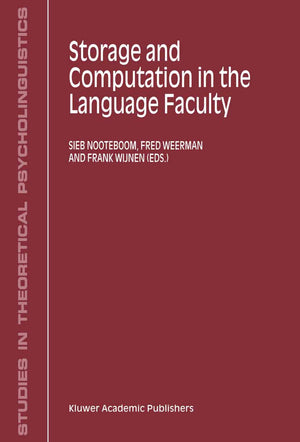 Storage and Computation in the Language Faculty (Studies in Theoretical Psycholinguistics),Used