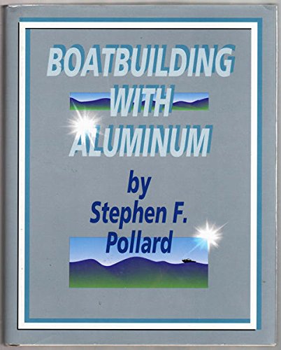Boatbuilding with aluminum,Used