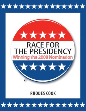 Race For The Presidency: Winning The 2008 Nomination,Used