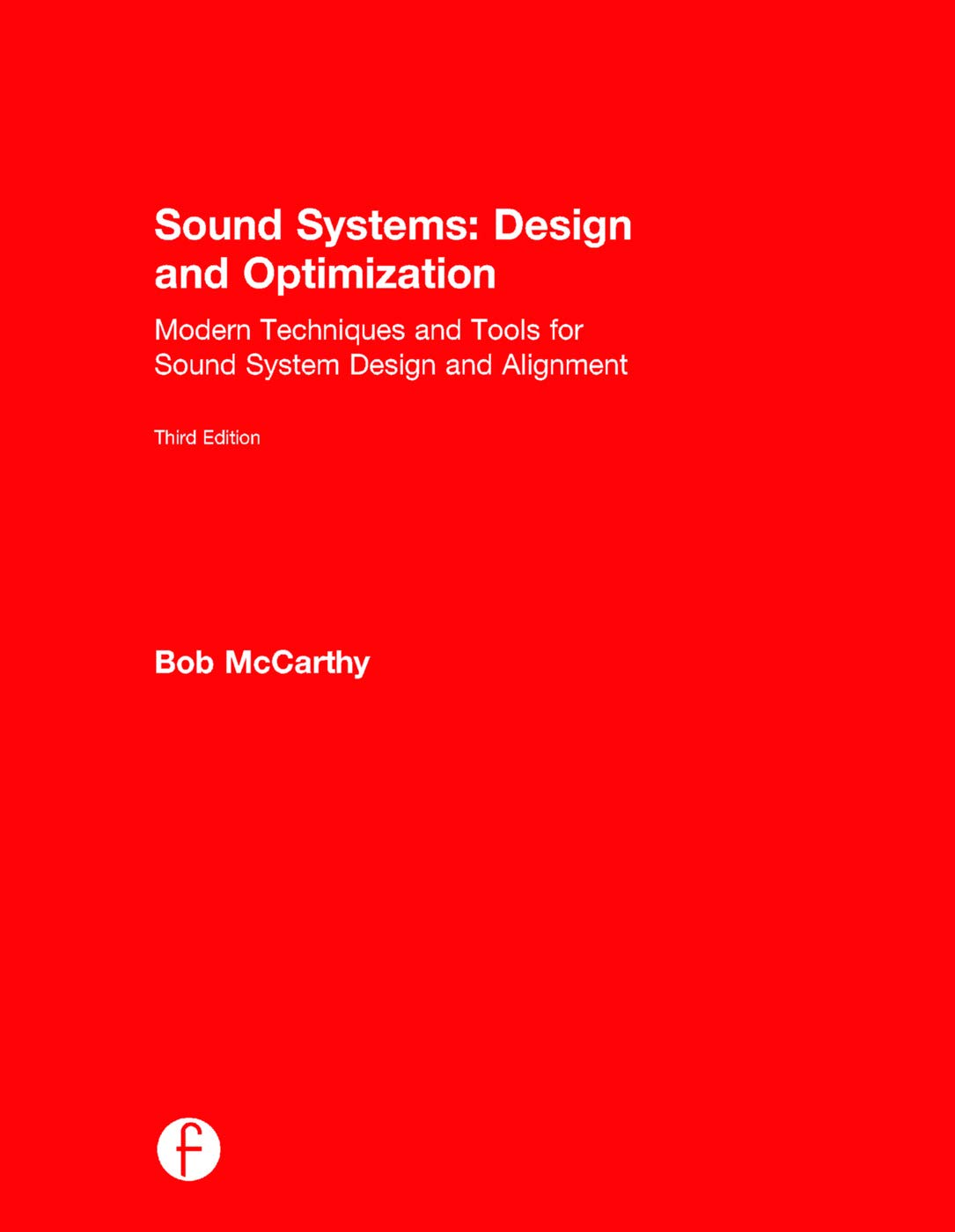 Sound Systems: Design and Optimization: Modern Techniques and Tools for Sound System Design and Alignment,Used