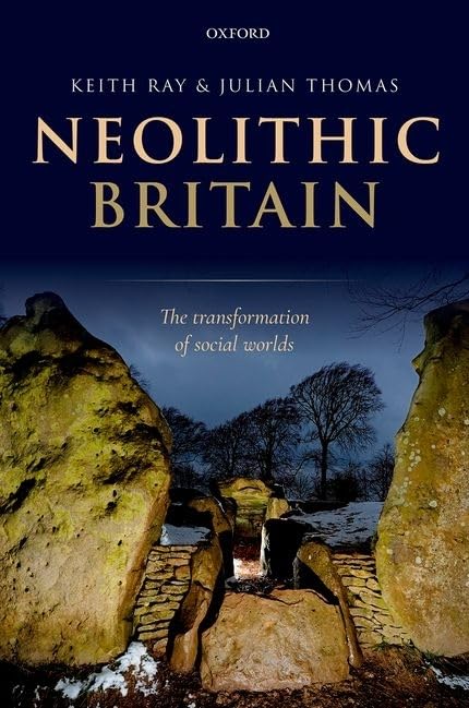 Neolithic Britain: The Transformation of Social Worlds,Used
