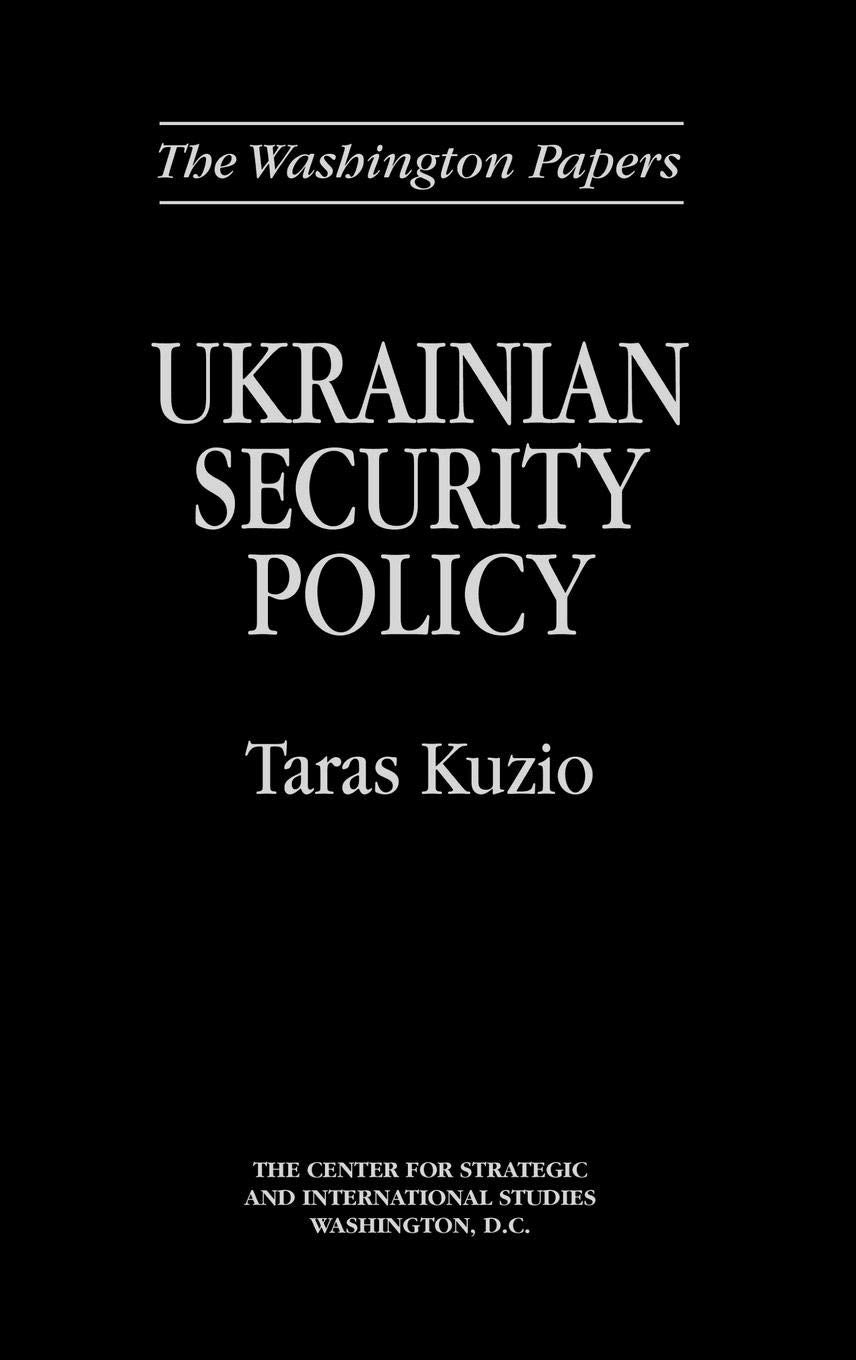 Ukrainian Security Policy: (The Washington Papers),Used