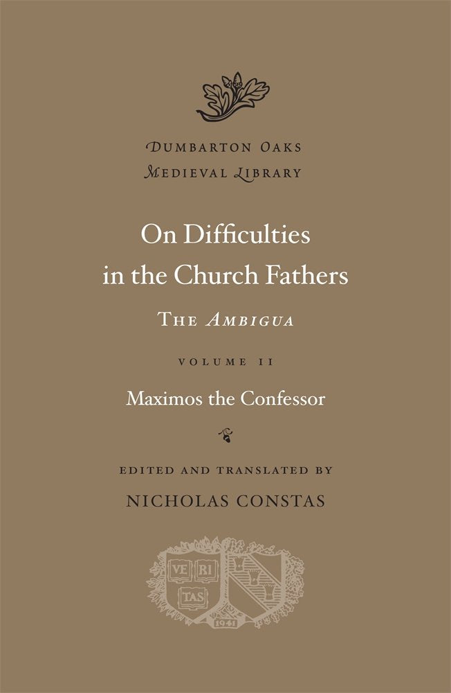 On Difficulties in the Church Fathers: The Ambigua (Dumbarton Oaks Medieval Library) (Volume II),Used