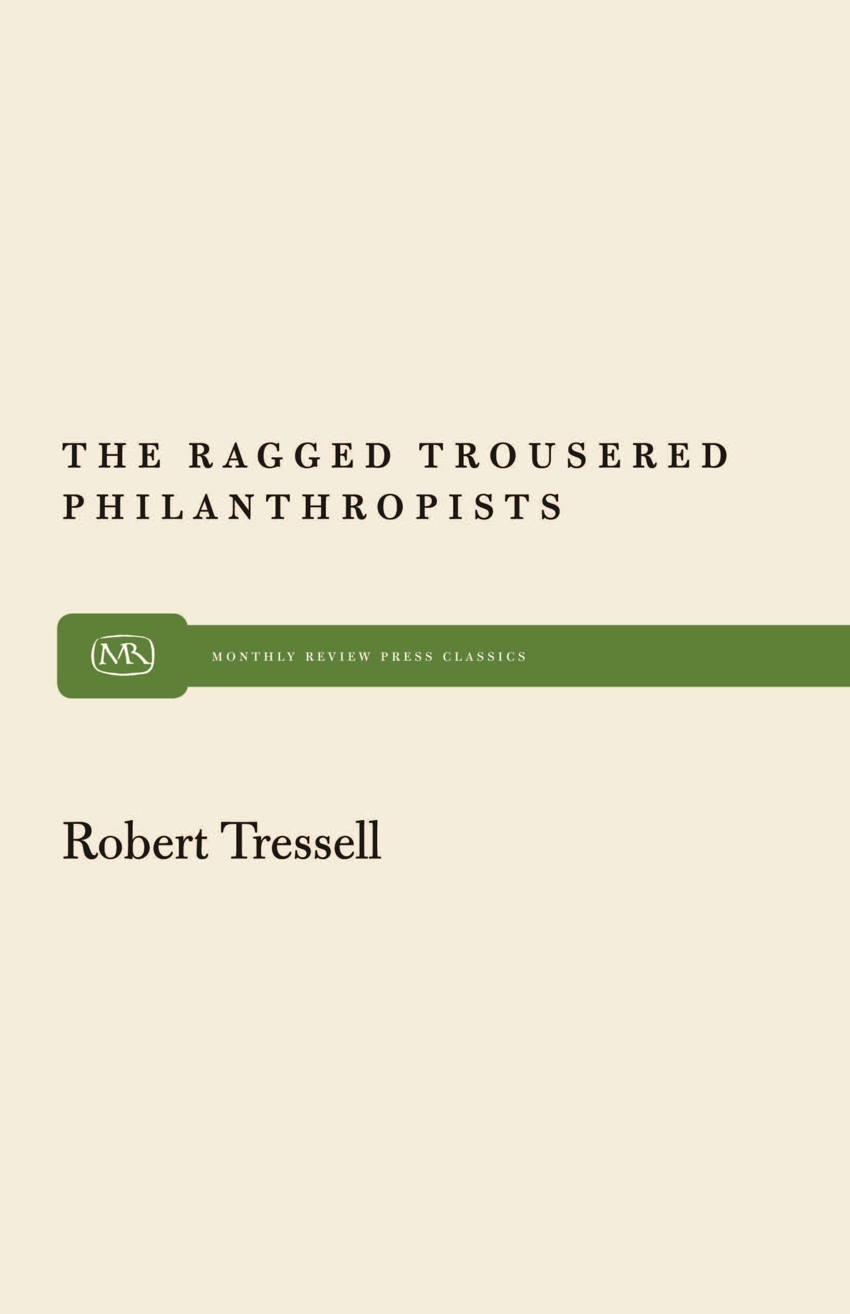 The Ragged Trousered Philanthropists (Monthly Review Press Classic Titles, 14),Used