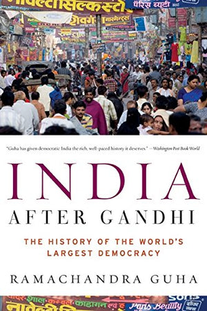 India After Gandhi: The History of the World's Largest Democracy,Used