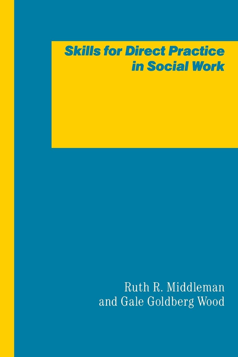 Skills for Direct Practice in Social Work,Used