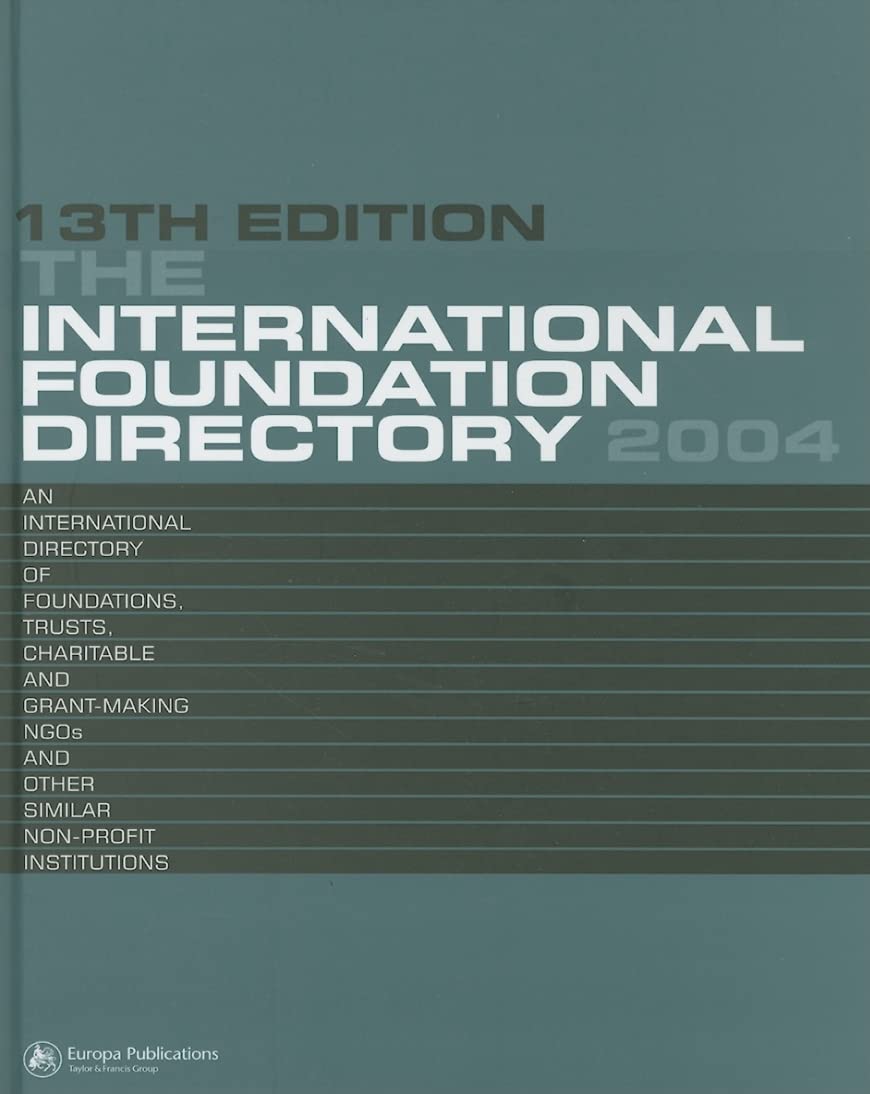 The International Foundation Directory 2004 (The Europa International Foundation Directory),Used