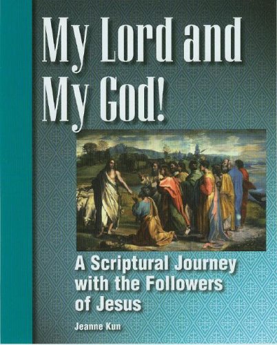 My Lord and My God: Scriptural Journey with the Followers of Jesus,Used