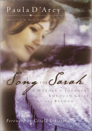 Song for Sarah: A Mother's Journey Through Grief and Beyond,Used