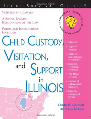 Child Custody, Visitation, and Support in Illinois (Legal Survival Guides),Used