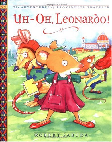 Uhoh, Leonardo! : The Adventures of Providence Traveler,Used