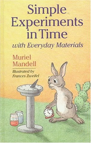 Simple Experiments in Time With Everyday Materials,Used