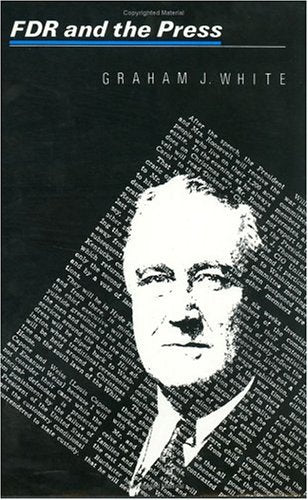 F. D. R. and the Press,Used
