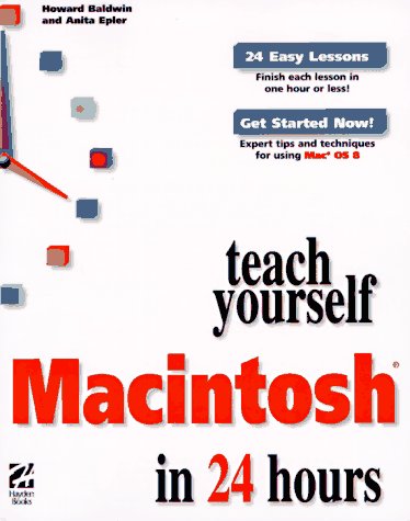 Teach Yourself Macintosh in 24 Hours (Sams Teach Yourself),Used