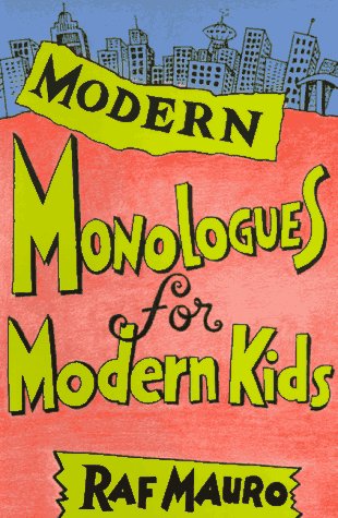 Modern Monologues for Modern Kids