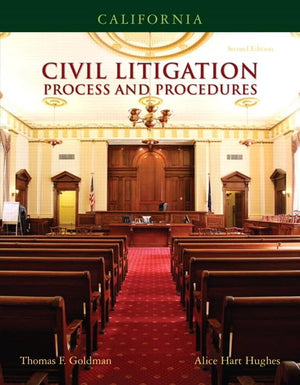 California Civil Litigation: Process and Procedures,Used