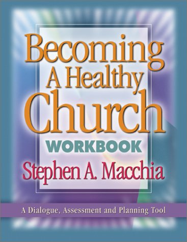 Becoming a Healthy Church Workbook,Used