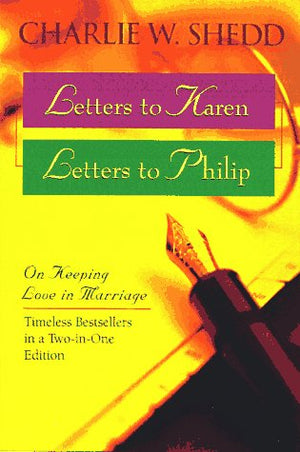 Letters to Karen Letters to Philip: On Keeping Love in Marriage,Used