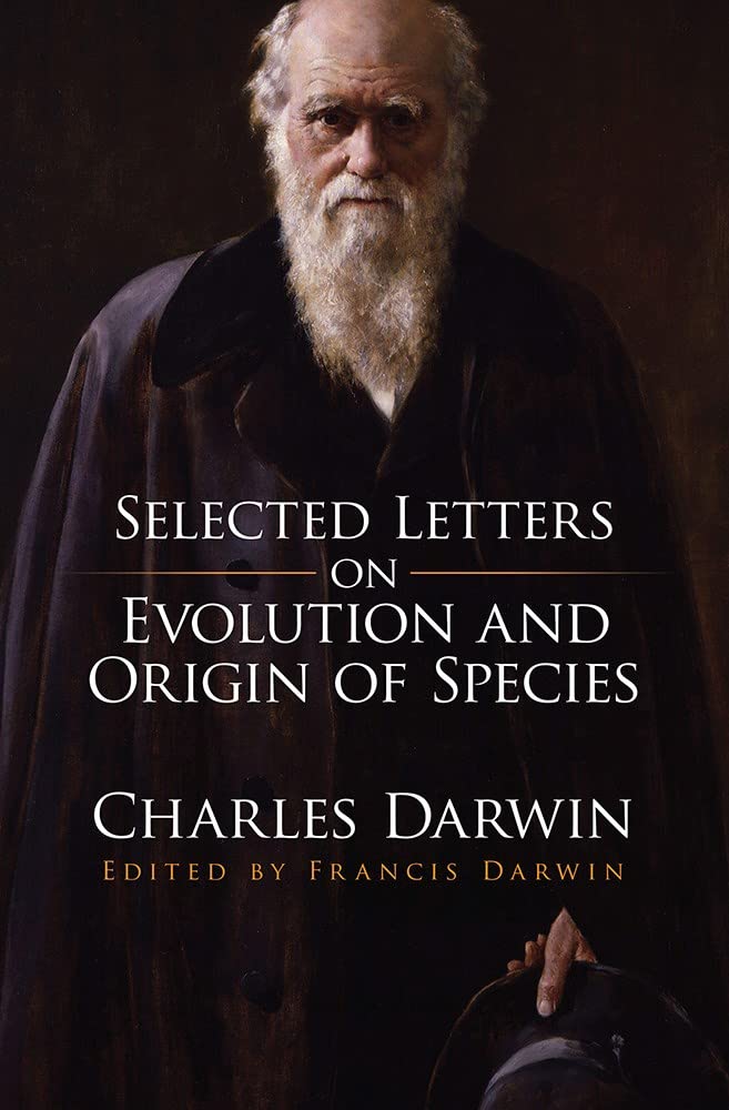 Selected Letters on Evolution and Origin of Species,Used