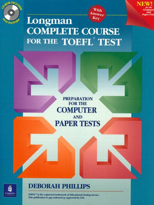 Longman Complete Course for the TOEFL Test: Preparation for the Computer and Paper Tests (Student Book + CDROM with Answer Key),Used