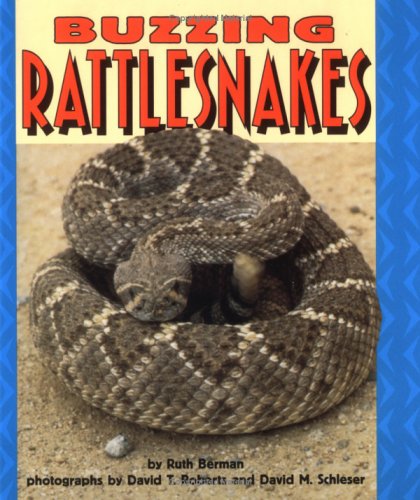 Buzzing Rattlesnakes (Pull Ahead Books),Used