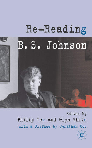 Rereading B. S. Johnson,New