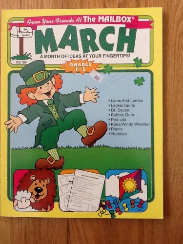 March: A month of ideas to support your curriculum, Grades 13 From Your Friends At The Mailbox,Used