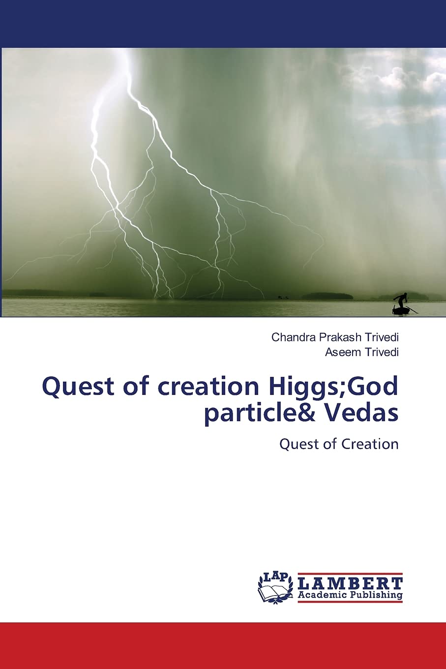 Quest of creation Higgs;God particle& Vedas: Quest of Creation,Used