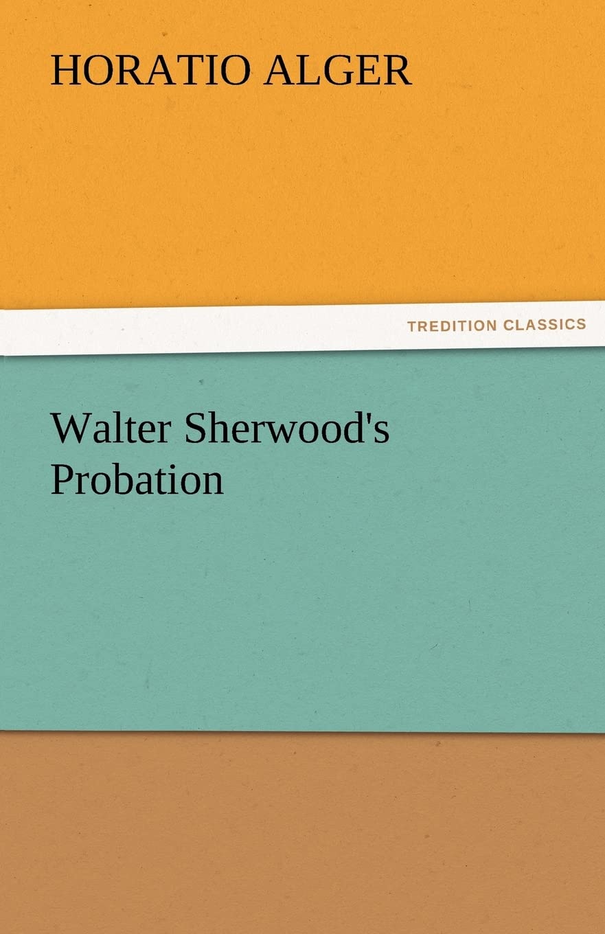 Walter Sherwood's Probation,Used