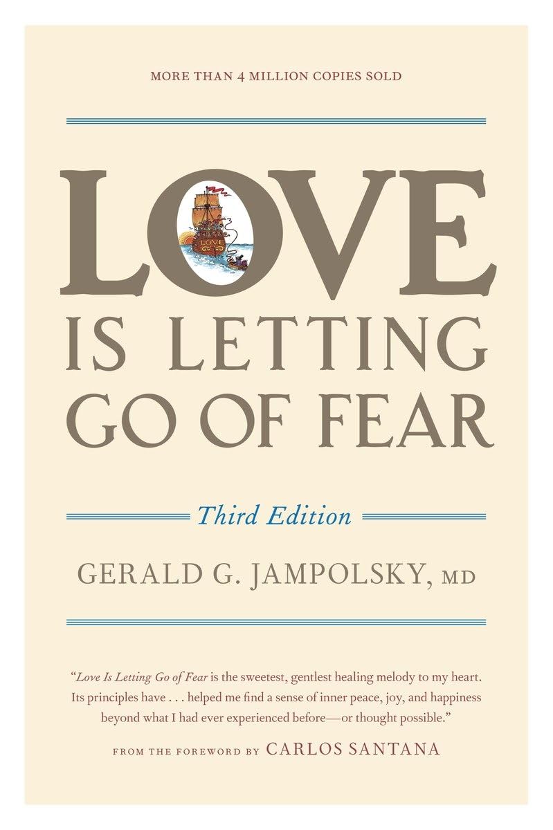 Love Is Letting Go Of Fear, Third Edition,New